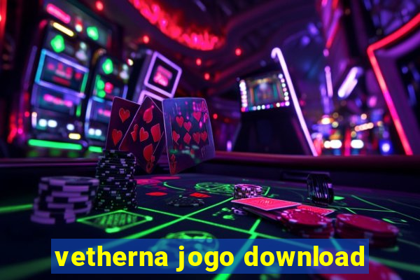 vetherna jogo download